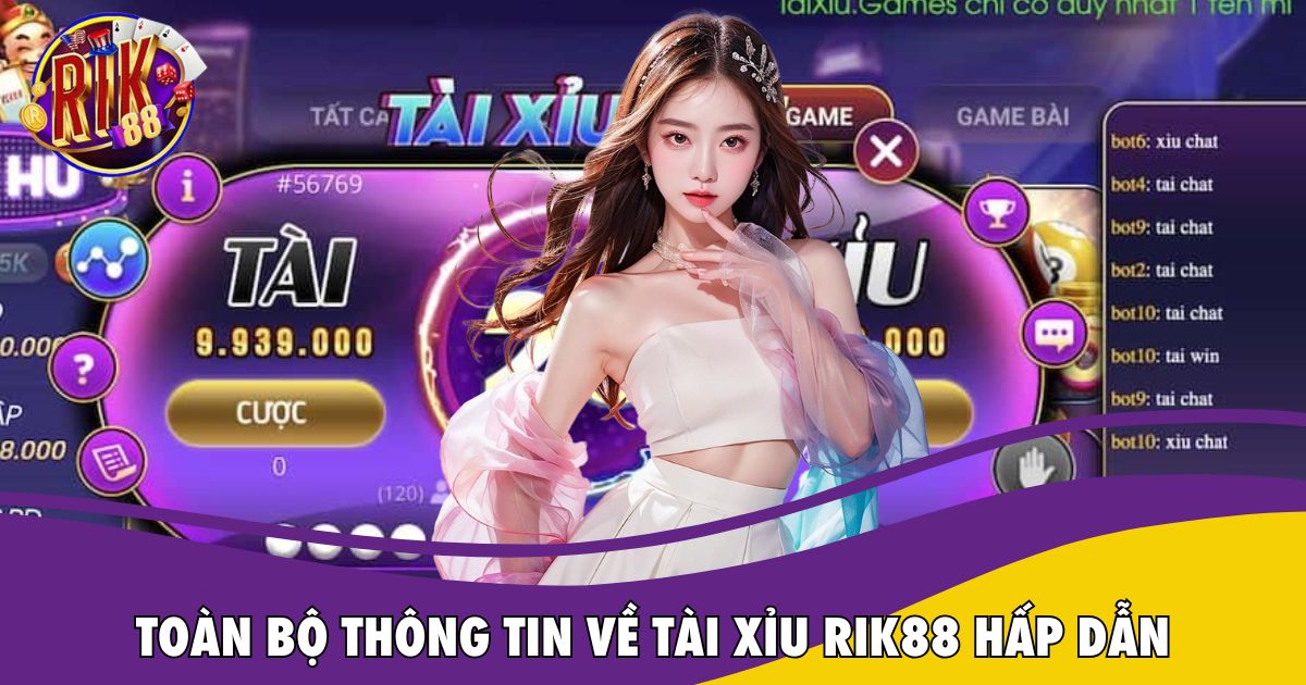 Tài Xỉu Rik88 Hấp Dẫn - Cách Chơi Và Chiến Lược Thắng