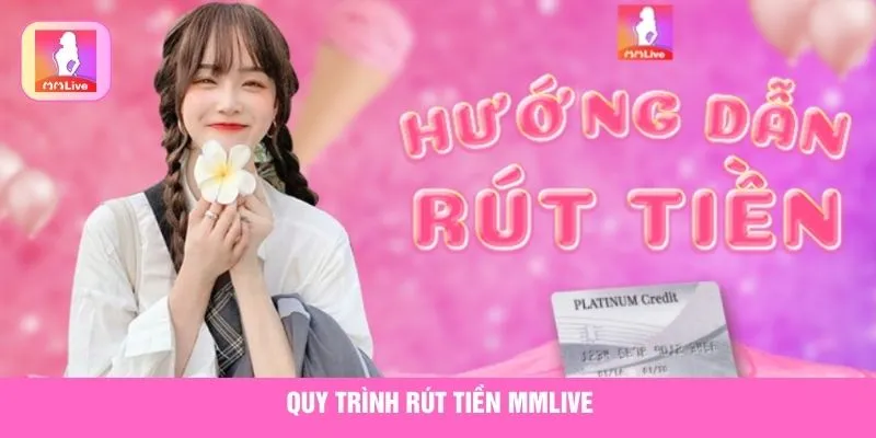 Rút Tiền VIP MMLive Nhanh Chóng Với Độ An Toàn Cao Trong Giao Dịch Tài Chính - Ảnh 3