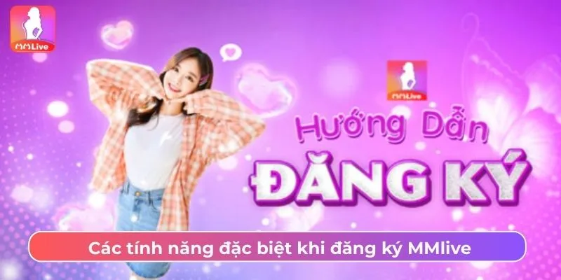Đăng Ký Đơn Giản MMLive Để Trải Nghiệm Dịch Vụ Livestream Nhanh Chóng Và Dễ Dàng - Ảnh 3