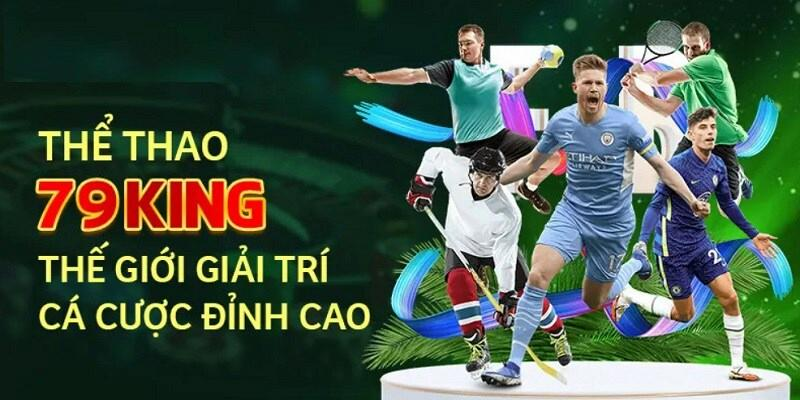 79King Thể Thao – Bản Lĩnh Của Người Săn Chiến Thắng - Ảnh 1