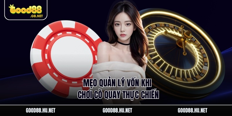 Good88: Công Thức Quay Vòng Roulette Ăn Tiền Thật - Ảnh 3