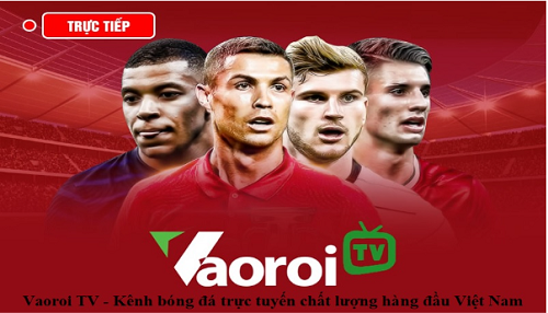 Vaoroi TV: Xem bóng đá hay, tăng kịch tính cùng BLV hài hước - Ảnh 3