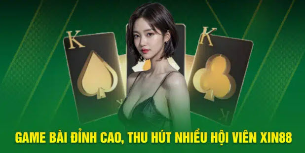 Khám phá game bài Xin88: thiên đường giải trí đỉnh cao hot nhất 2025  - Ảnh 3