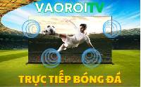Vaoroi TV: Dấu Ấn Mới Của Bóng Đá Trực Tuyến Tại Vaoroi.lol