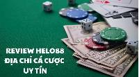 Review Helo88: Địa Chỉ Cá Cược Uy Tín Với Kho Game Phong Phú
